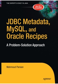 Cover image: JDBC Metadata, MySQL, and Oracle Recipes 9781590596371