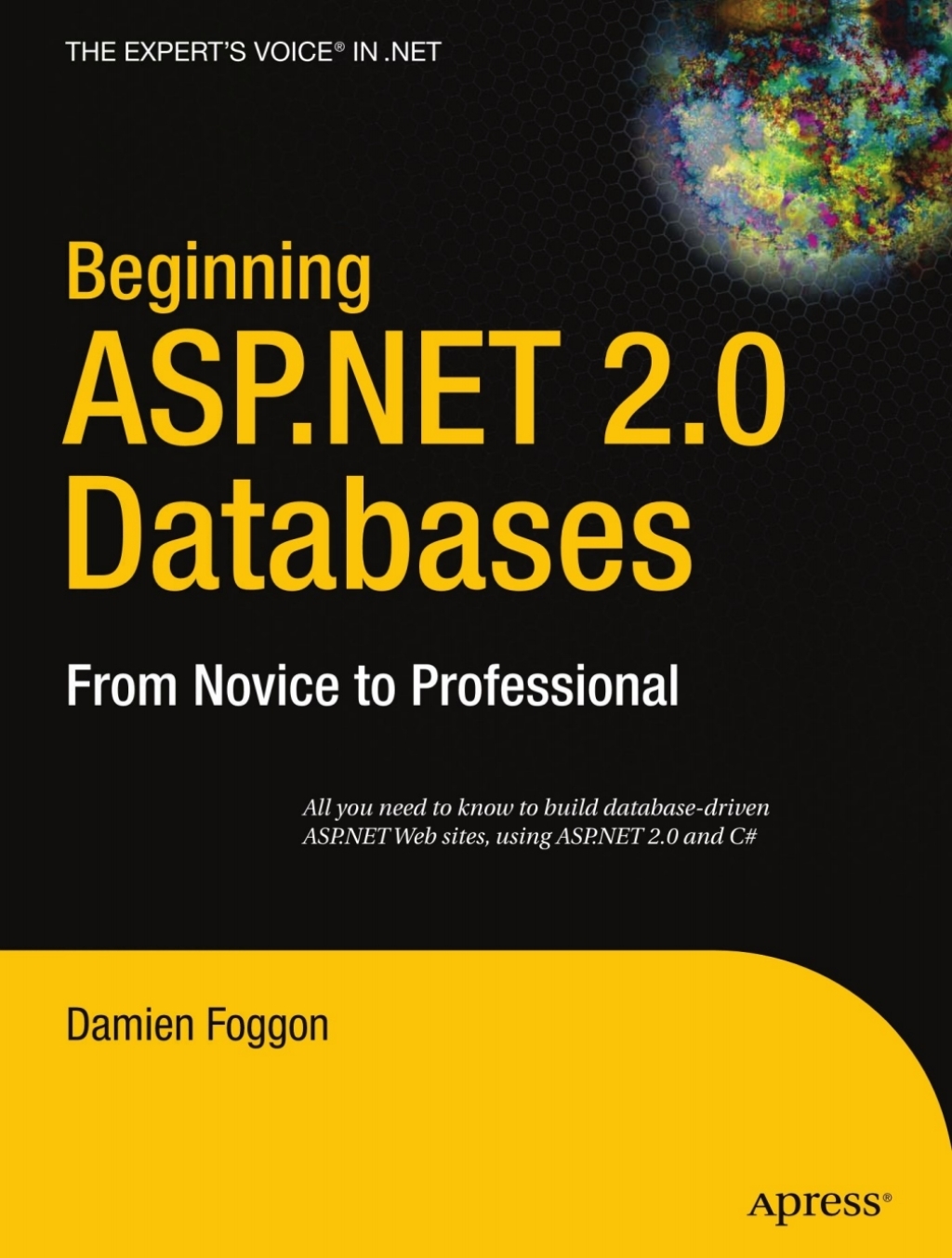 Beginning ASP.NET 2.0 Databases From Novice to Professional 2nd Edition