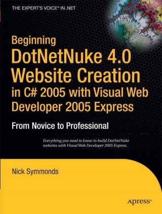 صورة الغلاف: Beginning DotNetNuke 4.0 Website Creation in C# 2005 with Visual Web Developer 2005 Express 9781590596814