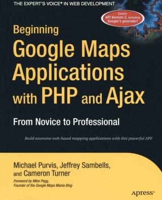 صورة الغلاف: Beginning Google Maps Applications with PHP and Ajax 9781590597071