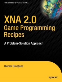 Imagen de portada: XNA 2.0 Game Programming Recipes 9781590599259