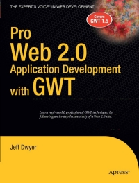 Cover image: Pro Web 2.0 Application Development with GWT 9781590599853