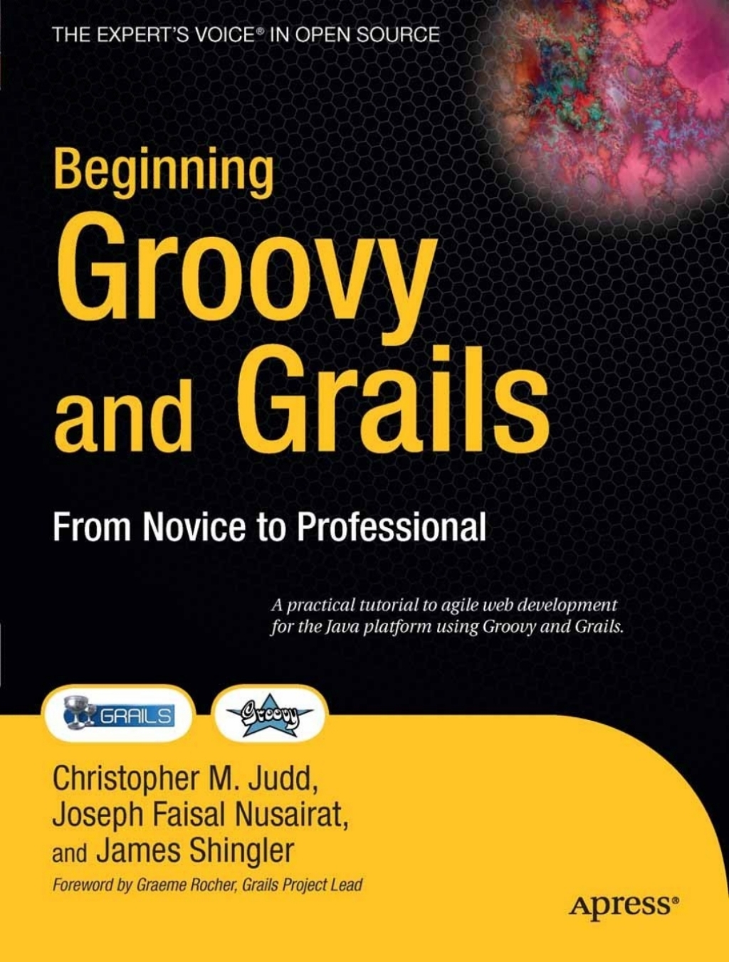 Beginning Groovy and Grails From Novice to Professional