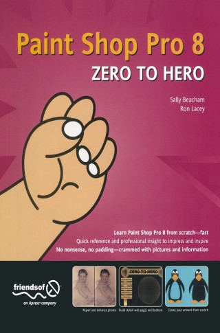 表紙画像: Paint Shop Pro 8 Zero to Hero 9781590592380