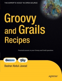 Cover image: Groovy and Grails Recipes 9781430216001