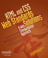 Cover image: HTML and CSS Web Standards Solutions 9781430216063