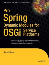 Cover image: Pro Spring Dynamic Modules for OSGi  Service Platforms 9781430216124