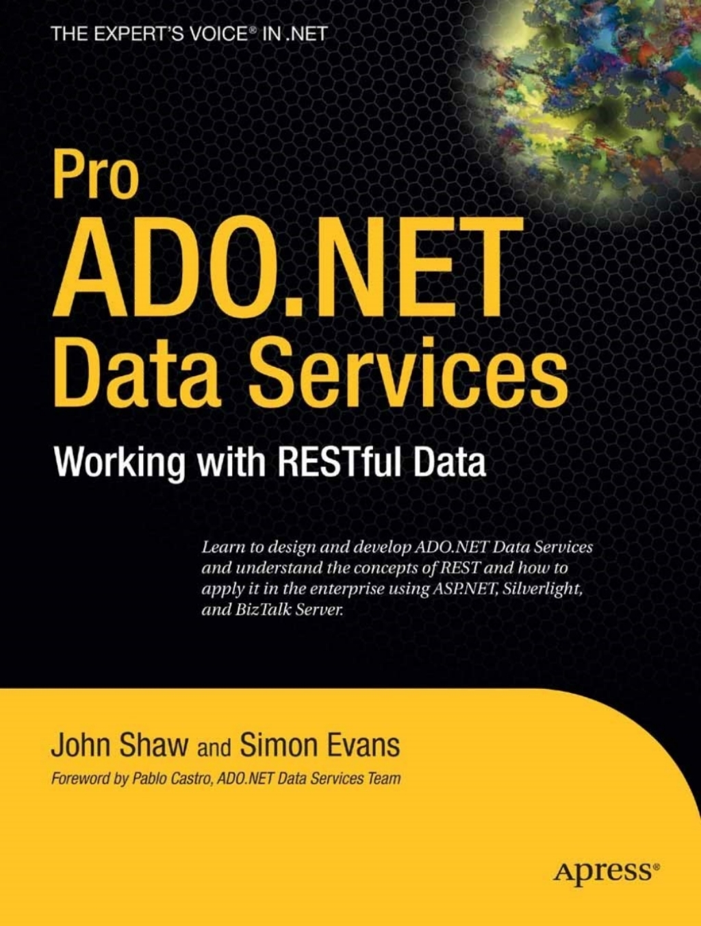 Pro ADO.NET Data Services Working with RESTful Data