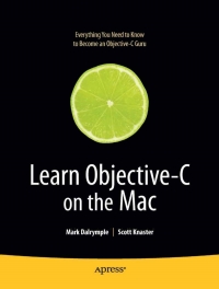表紙画像: Learn Objective-C on the Mac 9781430218159