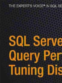 صورة الغلاف: SQL Server 2008 Query Performance Tuning Distilled 9781430219026