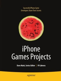 Cover image: iPhone Games Projects 9781430219682