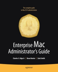 Cover image: Enterprise Mac Administrators Guide 9781430224433