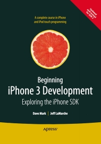 表紙画像: Beginning iPhone 3 Development 9781430224594