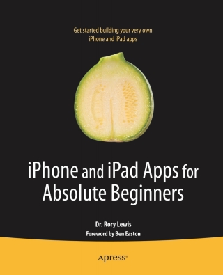 Cover image: iPhone and iPad Apps for Absolute Beginners 9781430227007