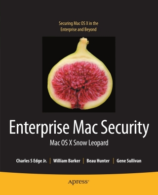 Cover image: Enterprise Mac Security: Mac OS X Snow Leopard 2nd edition 9781430227304
