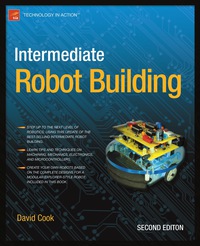 表紙画像: Intermediate Robot Building 2nd edition 9781430227540
