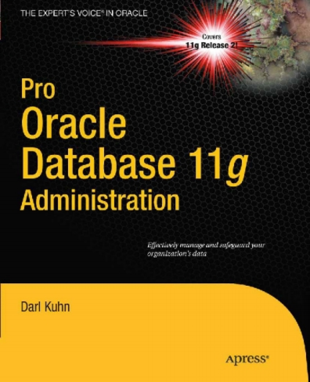 Pro Oracle Database 11g Administration