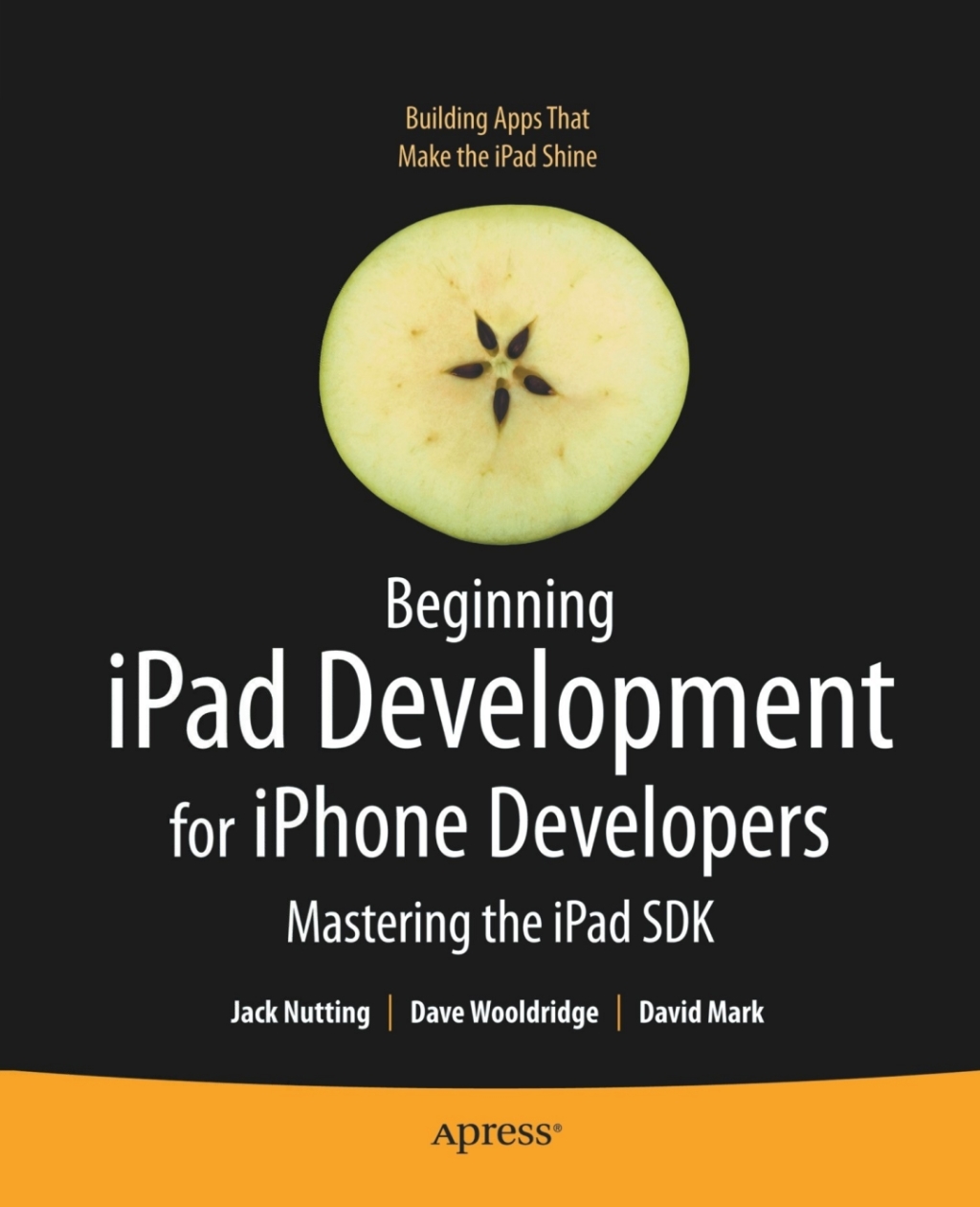 Beginning iPad Development for iPhone Developers Mastering the iPad SDK