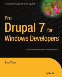 Cover image: Pro Drupal 7 for Windows Developers 9781430231530