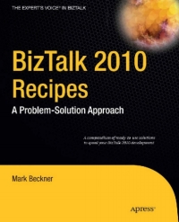 表紙画像: BizTalk 2010 Recipes 9781430232643