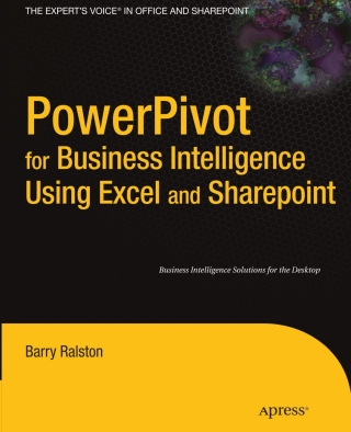 表紙画像: PowerPivot for Business Intelligence Using Excel and SharePoint 9781430233800