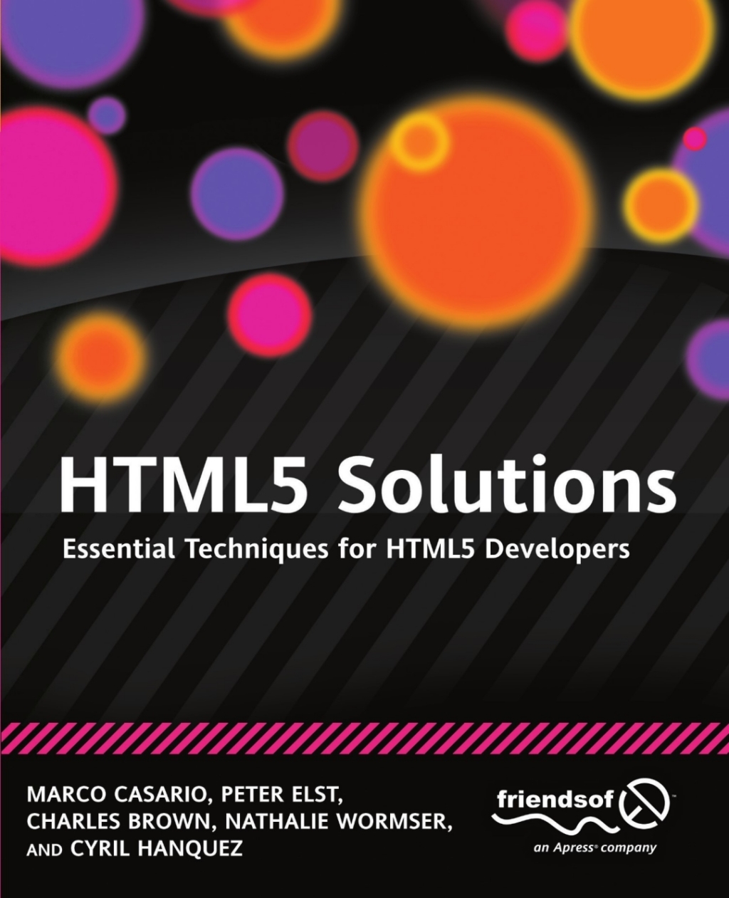 HTML5 Solutions Essential Techniques for HTML5 Developers