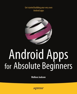 表紙画像: Android Apps for Absolute Beginners 9781430234463