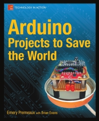 Cover image: Arduino Projects to Save the World 9781430236238