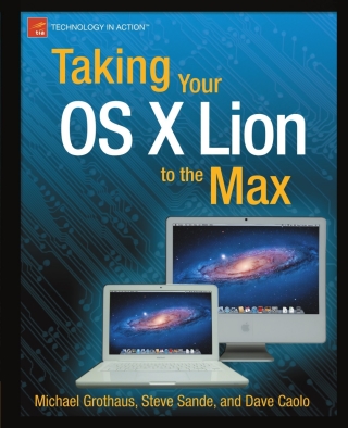 صورة الغلاف: Taking Your OS X Lion to the Max 9781430236689