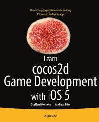Cover image: Learn cocos2d Game Development with iOS 5 9781430238133