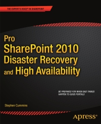 Omslagafbeelding: Pro SharePoint 2010 Disaster Recovery and High Availability 9781430239512