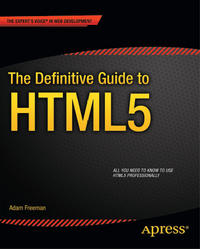 Cover image: The Definitive Guide to HTML5 1st edition 9781430239604