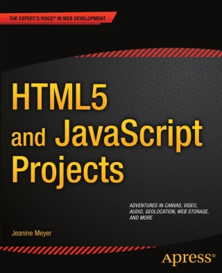 Cover image: HTML5 and JavaScript Projects 9781430240327