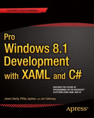 Cover image: Pro Windows 8.1 Development with XAML and C# 9781430240471