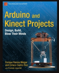 صورة الغلاف: Arduino and Kinect Projects 9781430241676