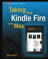 Imagen de portada: Taking Your Kindle Fire to the Max 9781430242635