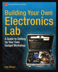 Imagen de portada: Building Your Own Electronics Lab 9781430243861