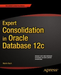 Cover image: Expert Consolidation in Oracle Database 12c 9781430244288