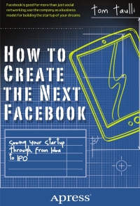 Cover image: How to Create the Next Facebook 9781430246473