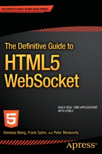 Cover image: The Definitive Guide to HTML5 WebSocket 9781430247401