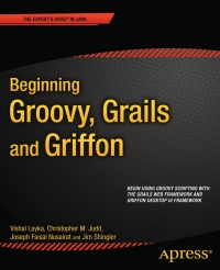 Cover image: Beginning Groovy, Grails and Griffon 9781430248064
