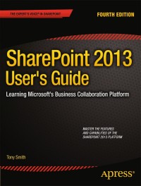Cover image: SharePoint 2013 User's Guide 4th edition 9781430248330