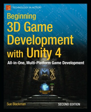 Immagine di copertina: Beginning 3D Game Development with Unity 4 2nd edition 9781430248996