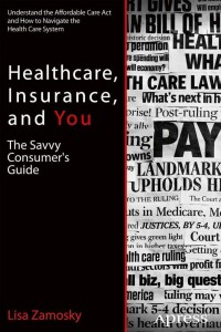 Cover image: Healthcare, Insurance, and You 9781430249535