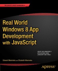 Cover image: Real World Windows 8 App Development with JavaScript 9781430250807