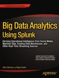 Omslagafbeelding: Big Data Analytics Using Splunk 9781430257615