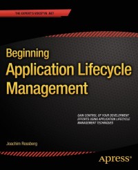 Cover image: Beginning Application Lifecycle Management 9781430258124