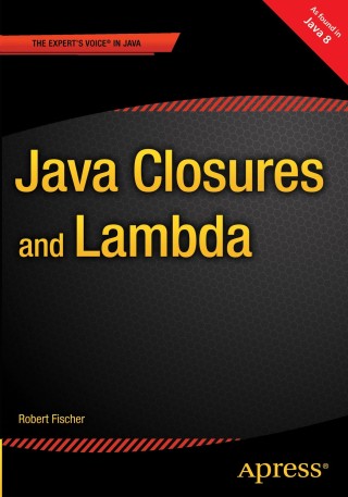 Cover image: Java Closures and Lambda 9781430259985