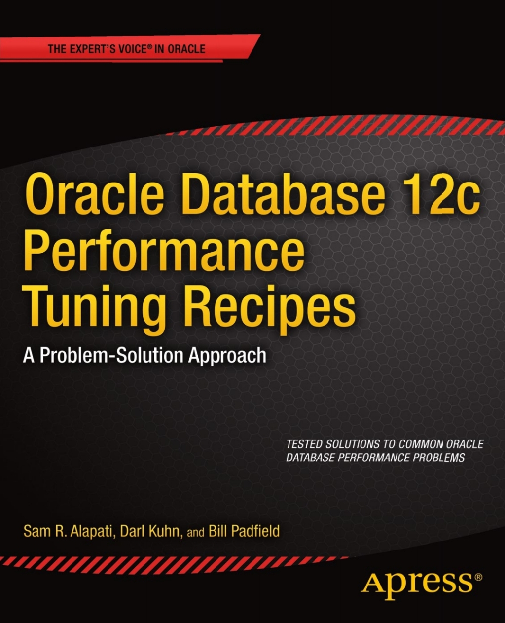 Oracle Database 12c Performance Tuning Recipes A Problem-Solution Approach