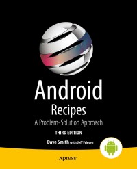 Cover image: Android Recipes 3rd edition 9781430263227